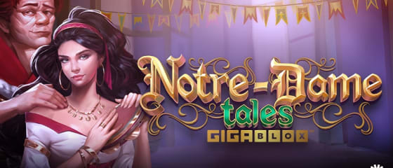 Yggdrasil Mempersembahkan Permainan Slot GigaBlox Notre-Dame Tales